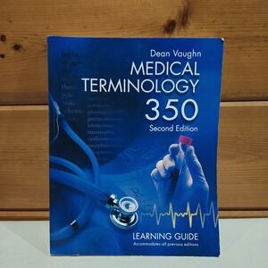 Medical Terminology 350: Learning Guide, Vaughn, Dean 9780914901129